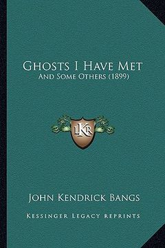 portada ghosts i have met: and some others (1899) and some others (1899) (en Inglés)