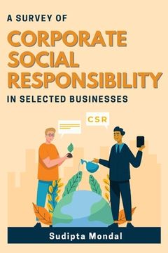 portada A Survey of Corporate Social Responsibility in Selected Businesses (en Inglés)