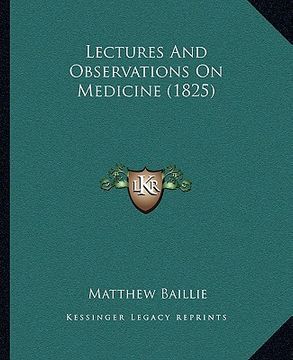 portada lectures and observations on medicine (1825) (in English)