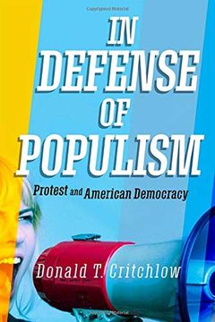 portada In Defense of Populism: Protest and American Democracy (in English)