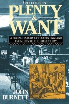 portada Plenty and Want: A Social History of Food in England From 1815 to the Present day (en Inglés)