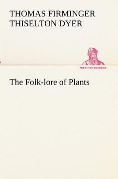 portada the folk-lore of plants (in English)