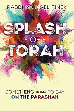 portada Splash of Torah: Something Small to say on the Parashah (en Inglés)