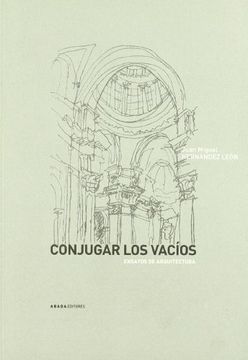 portada Conjugar los Vacios Ensayos de ar (Lecturas de Arquitectura) (in Spanish)