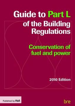 portada Guide to Part L of the Building Regulations: Conservation of Fuel and Power (en Inglés)