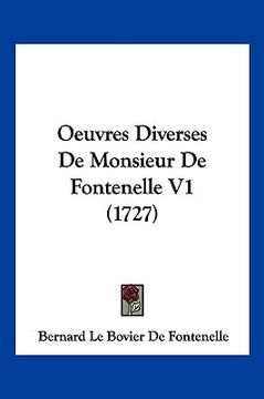 portada Oeuvres Diverses De Monsieur De Fontenelle V1 (1727) (in French)