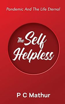 portada The Self - Helpless: Pandemic and the Life Eternal (in English)