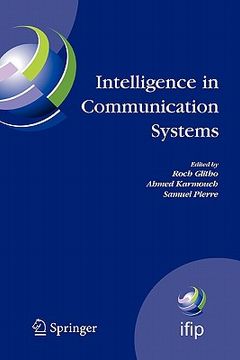 portada intelligence in communication systems: ifip international conference on intelligence in communication systems, intellcomm 2005, montreal, canada, octo (en Inglés)