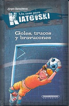portada Goles, trucos y bravucones (Spanish Edition)