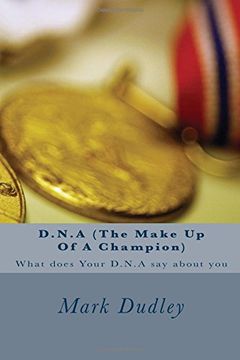 portada D.N.A (The Make Up Of A Champion): What does Your D.N.A say about you