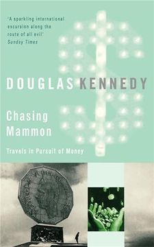 portada Chasing Mammon: Travels in Pursuit of Money (en Inglés)