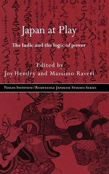portada japan at play: the ludic and logic of power (en Inglés)
