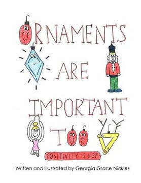 portada Ornaments Are Important Too: Positivity is Key (in English)