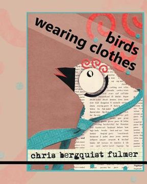 portada Birds Wearing Clothes: Picture Book Full of Humorous Silly Birds (in English)