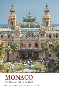 portada Monaco - The Essential Relocation Guide (en Inglés)