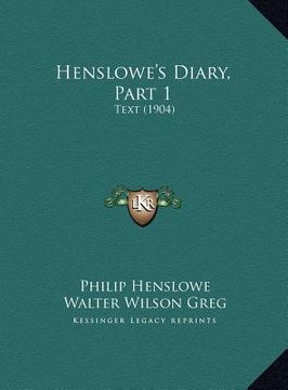 portada henslowe's diary, part 1: text (1904) (en Inglés)