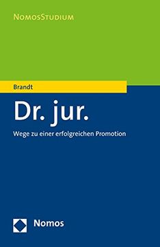 portada Dr. Jur. Wege zu Einer Erfolgreichen Promotion (en Alemán)