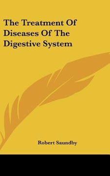 portada the treatment of diseases of the digestive system (en Inglés)