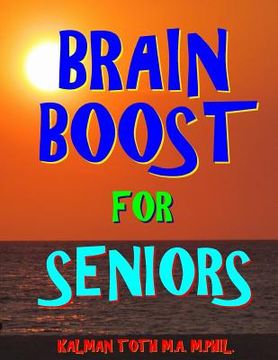 portada Brain Boost for Seniors: 133 Extra Large Print Challenging Word Search Puzzles (in English)