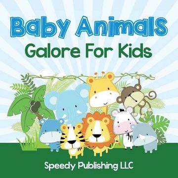 portada Baby Animals Galore For Kids