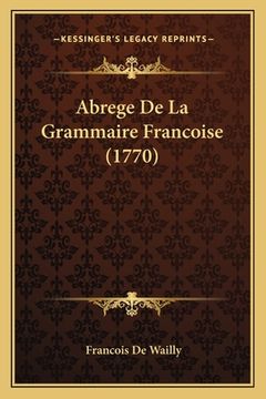 portada Abrege De La Grammaire Francoise (1770) (in French)