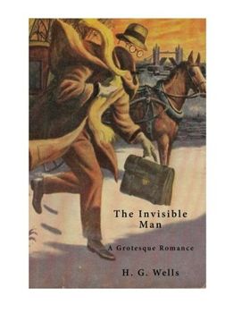 portada The Invisible Man: A Grotesque Romance