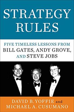 portada Strategy Rules: Five Timeless Lessons From Bill Gates, Andy Grove, and Steve Jobs (en Inglés)