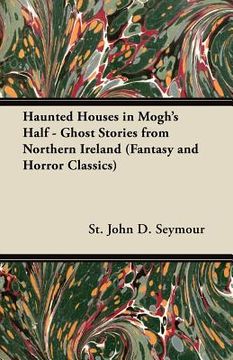 portada haunted houses in mogh's half - ghost stories from northern ireland (fantasy and horror classics)