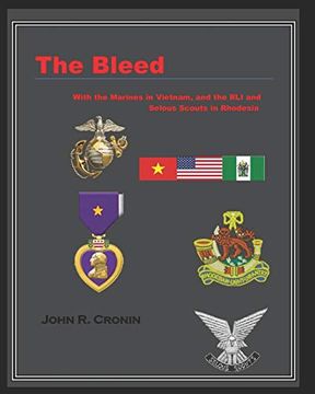 portada The Bleed: With the Marines in Vietnam and the rli and Selous Scouts in Rhodesia (en Inglés)