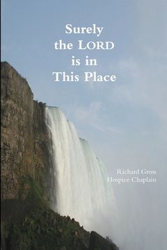 portada Surely the Lord is in This Place (en Inglés)