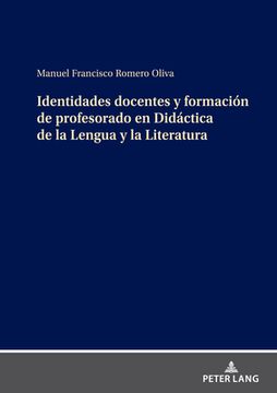portada Identidades docentes y formación de profesorado en Didáctica de la Lengua y la Literatura (in Spanish)