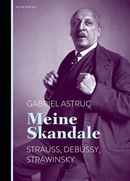 portada Meine Skandale: Strauss, Debussy, Strawinsky (en Alemán)