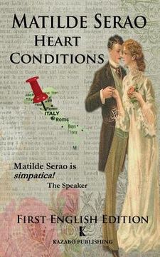 portada Heart Conditions: Sentimental Adventures in Turn-of-the-Century Italy (en Inglés)