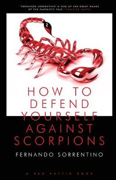 portada How to Defend Yourself Against Scorpions (en Inglés)