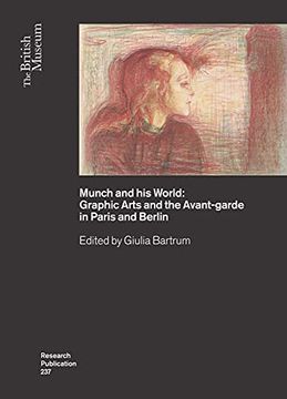 portada Munch and his World: Graphic Arts and the Avant-Garde in Paris and Berlin (British Museum Research Publications) (in English)