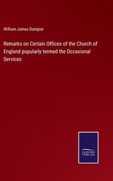 portada Remarks on Certain Offices of the Church of England popularly termed the Occasional Services (in English)