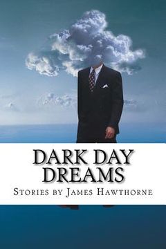 portada Dark Day Dreams (en Inglés)