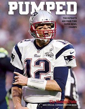 portada PUMPED: The Patriots Are Four-Time Super Bowl Champs (en Inglés)