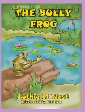 portada The Bully Frog (en Inglés)