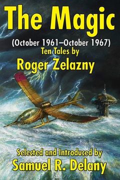 portada The Magic: (October 1961-October 1967) Ten Tales by Roger Zelazny (in English)