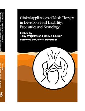portada Clinical Applications of Music Therapy in Developmental Disability, Paediatrics and Neurology (en Inglés)