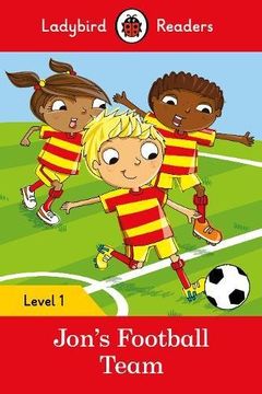 portada Jon’S Football Team. Level 1 (Ladybird Readers Level 1) (en Inglés)