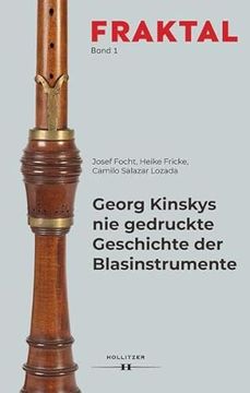 portada Georg Kinskys nie Gedruckte Geschichte der Blasinstrumente (in German)