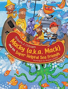 portada Macky (A. K. A. Mack) and his Super Helpful sea Friends (3) (en Inglés)
