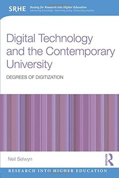 portada Digital Technology and the Contemporary University: Degrees of Digitization (Research Into Higher Education) (in English)