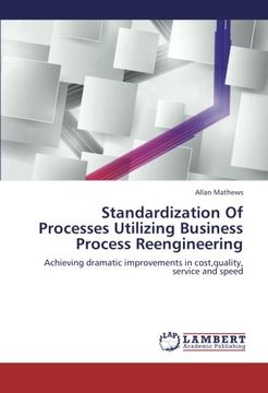 portada Standardization of Processes Utilizing Business Process Reengineering (en Inglés)