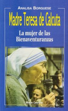 portada Madre Teresa de Calcuta: La mujer de las bienaventuranzas (Amigos de Orar)