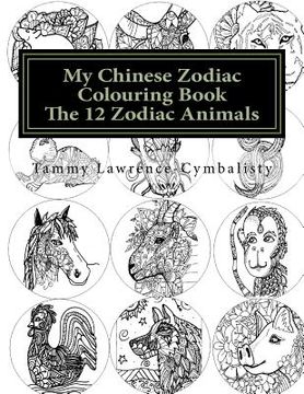 portada My Chinese Zodiac Colouring Book: The 12 Animals (in English)