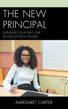 portada The New Principal: Surviving Your First Year as Educator in Charge (en Inglés)