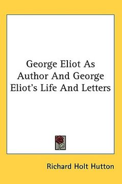 portada george eliot as author and george eliot's life and letters (in English)